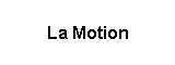 La Motion
